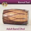 Eternal Taal - Adult Barrel Dhol